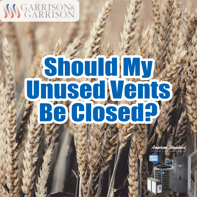 Should My Unused Vents Be Closed?