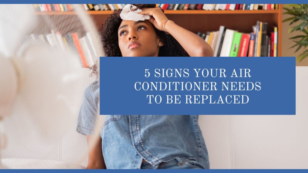 Air Conditioner Needs to Be Replaced