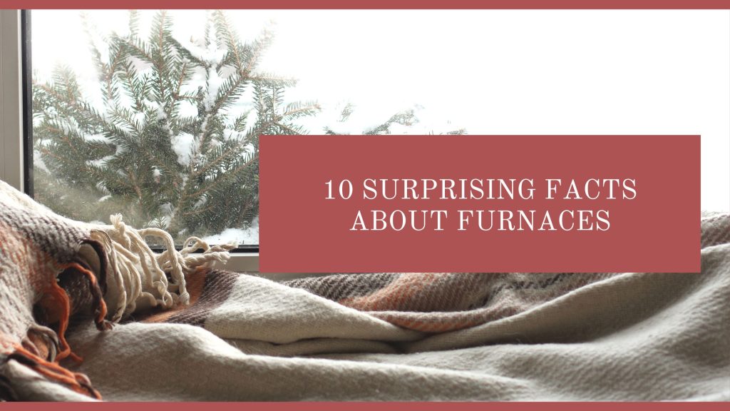 Facts About Furnaces