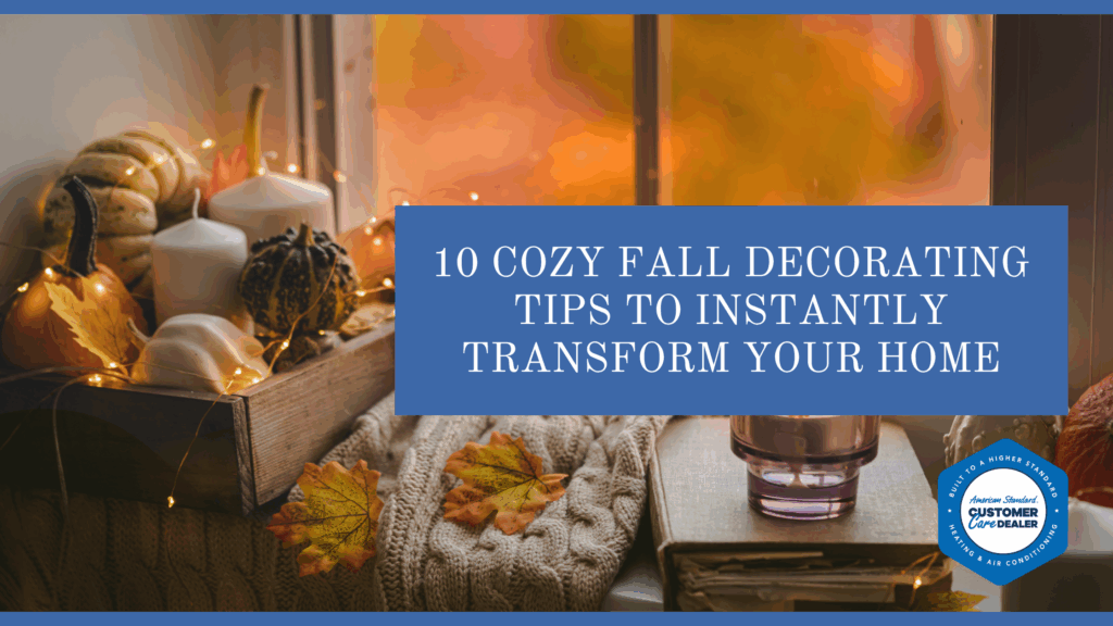 10 Cozy Fall Decorating Tips to Instantly Transform Your Home