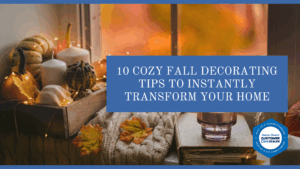 10 Cozy Fall Decorating Tips to Instantly Transform Your Home