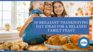10 Brilliant Thanksgiving Day Ideas for a Relaxed Family Feast