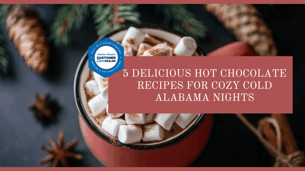 5 Delicious Hot Chocolate Recipes for Cozy Cold Alabama Nights